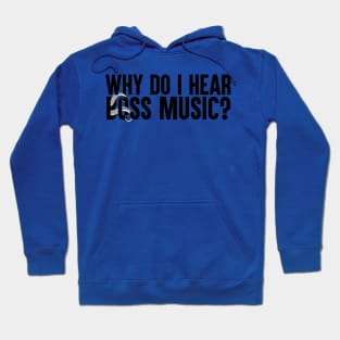 Why Do I Hear Boss Music? Hoodie